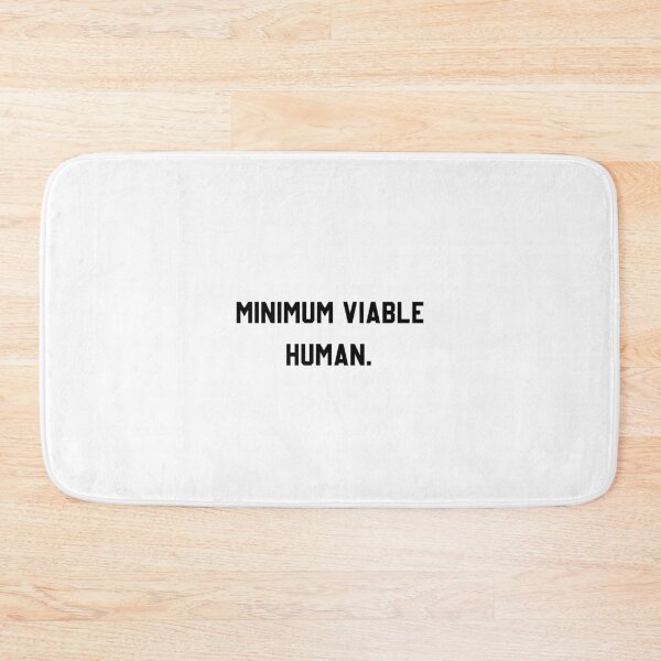 Item preview, Minimum Viable Human designed and sold by Paper Drip.