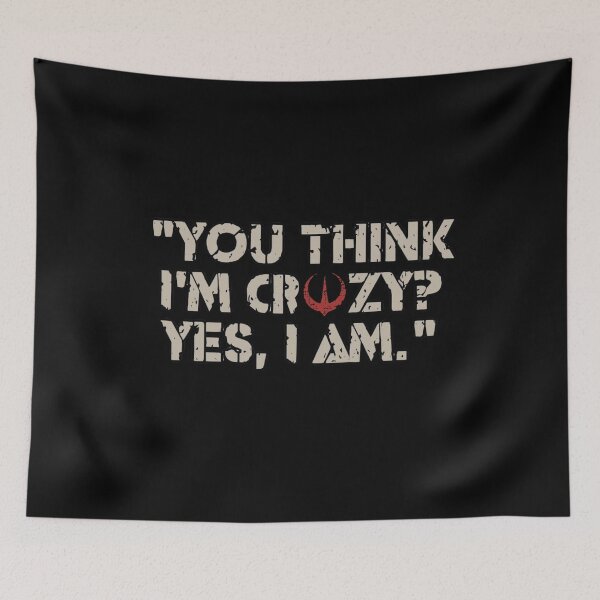 Item preview, ¿Crees que estoy loco? Cita de SW designed and sold by MelanieRdz.