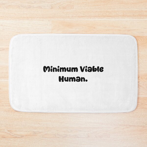 Item preview, Minimum Viable Human designed and sold by Paper Drip.
