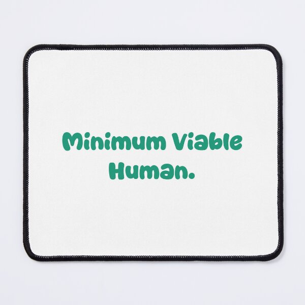Item preview, Minimum Viable Human designed and sold by Paper Drip.