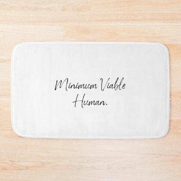 Item preview, Minimum Viable Human designed and sold by Paper Drip.