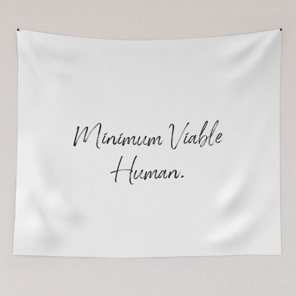 Item preview, Minimum Viable Human designed and sold by Paper Drip.