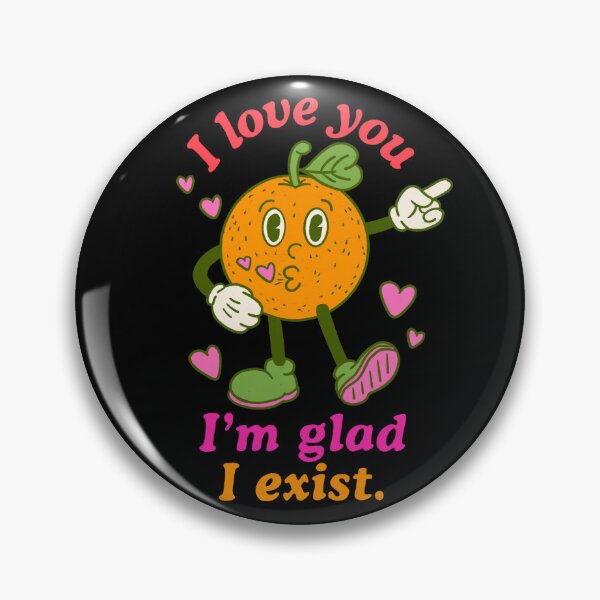 Item preview, I love you im glad i exist designed and sold by IHateDumplings.