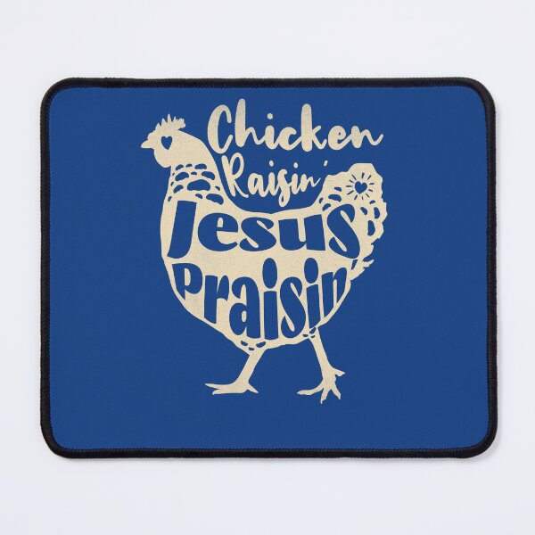 Item preview, Chicken Raising Jesus Praising Funny Christian Farm Living designed and sold by chrisrivait.