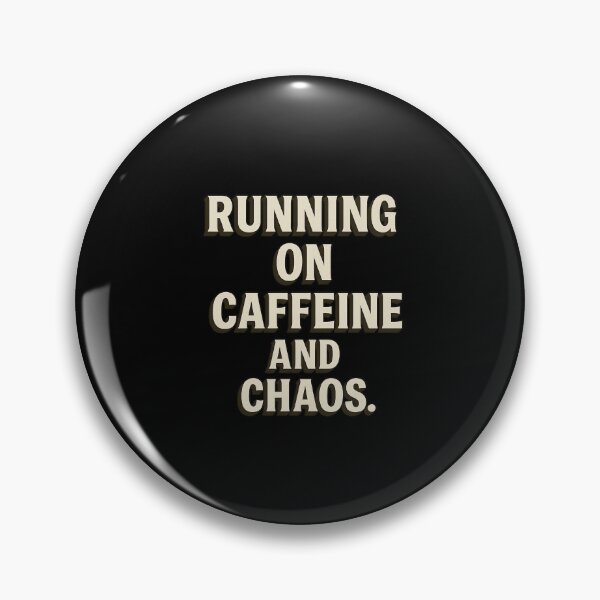 Item preview, Running on Caffeine and Chaos – Funny 3D Retro Quote Design designed and sold by MySheetMusicArt.