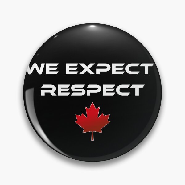 Item preview, We Expect Respect, Canada EST 1867, Canada Is Not For Sale Strong And Free Will Never Be Any State, Say No to USA Tariffs designed and sold by 519xdesign.