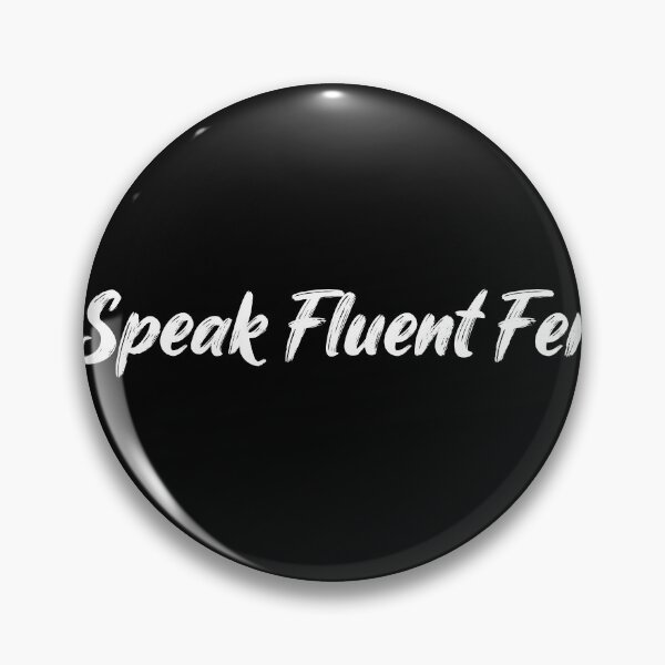 Item preview, I Speak Fluent Fern designed and sold by Ninjacatoff.