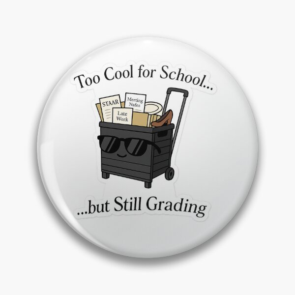 Item preview, Too Cool for School... but Still Grading – Rolling Teacher Cart Sticker designed and sold by Lynzirapp.