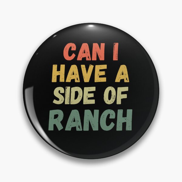 Item preview, Can I have a side of Ranch funny Ranch eater Retro designed and sold by snowry.