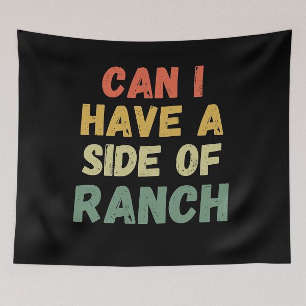 Item preview, Can I have a side of Ranch funny Ranch eater Retro designed and sold by snowry.