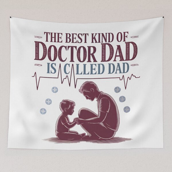 Item preview, The Best Kind of Doctor Dad Is Called Dad | Heartfelt Father’s Day Digital Art for Medical Dads designed and sold by AnnDesignStudio.
