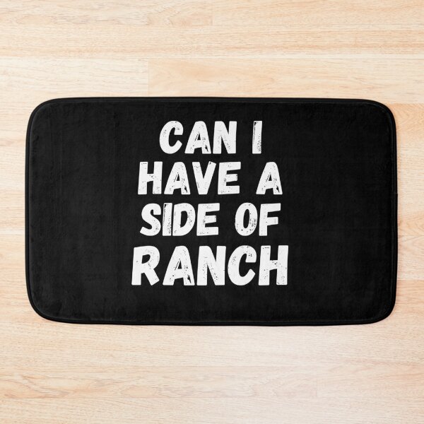 Item preview, Can I have a side of Ranch funny Ranch eater humor designed and sold by snowry.