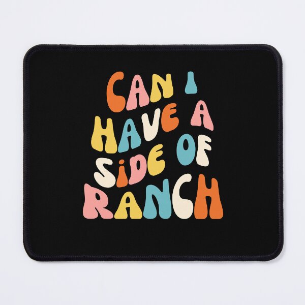 Item preview, Can I have a side of Ranch funny Ranch eater Groovy designed and sold by snowry.