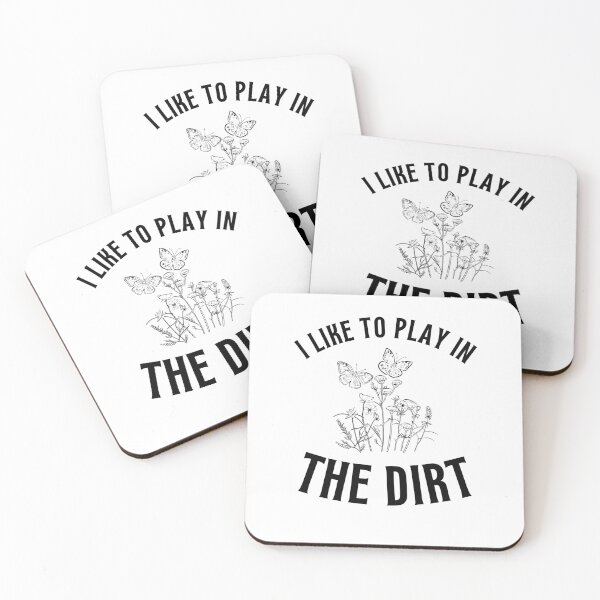 Item preview, I like to play in the dirt funny gardener cute designed and sold by snowry.