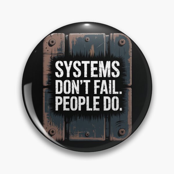 Item preview, Systems Don’t Fail designed and sold by SignumShop.