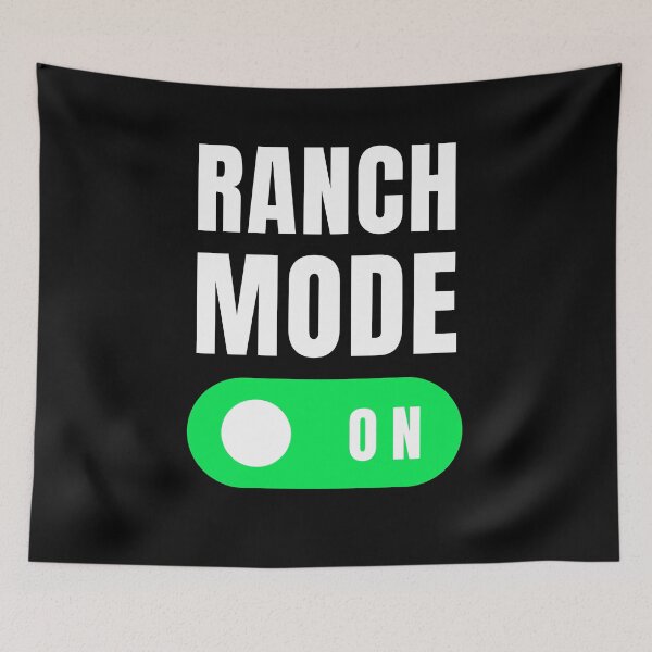 Item preview, Ranch mode on Ranch eater humor joke designed and sold by snowry.