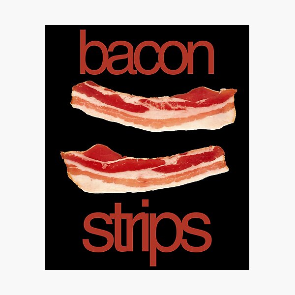 Item preview, Bacon Strips designed and sold by Daily Drip.