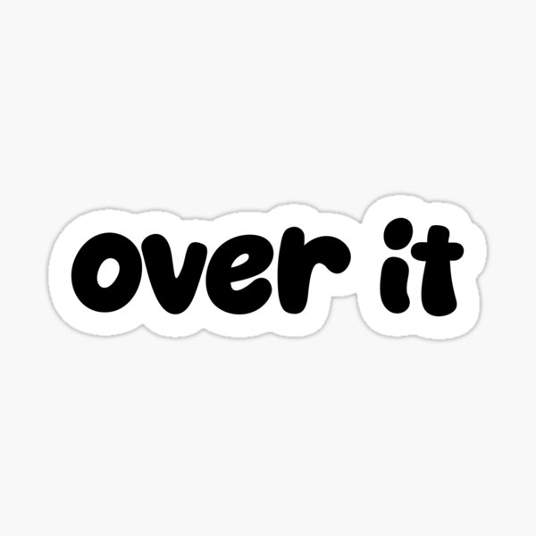 Item preview, Over it designed and sold by luv-fi.