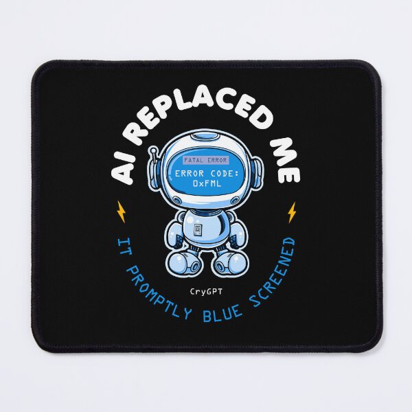 Item preview, AI Replaced Me It Promptly Blue Screened Cute Robot Design Funny Tech Humor for Programmers & IT Nerds designed and sold by Uppercase Tees.