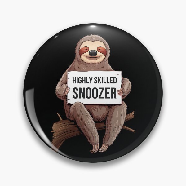 Item preview, Highly Skilled Snoozer Sloth  designed and sold by Bliss Find And Design.