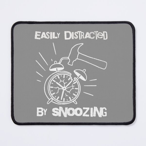 Item preview, Easily Distracted by Snoozing designed and sold by donwillisjrart.