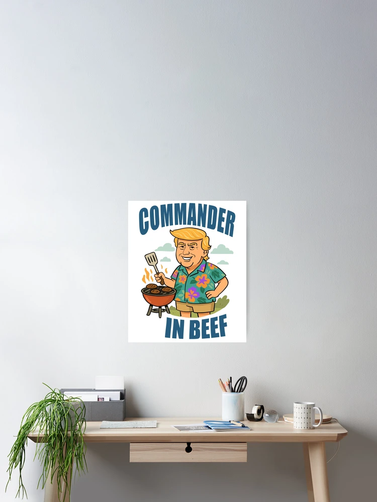 Thumbnail 2 of 3, Poster, Commander In Beef designed and sold by TMars.