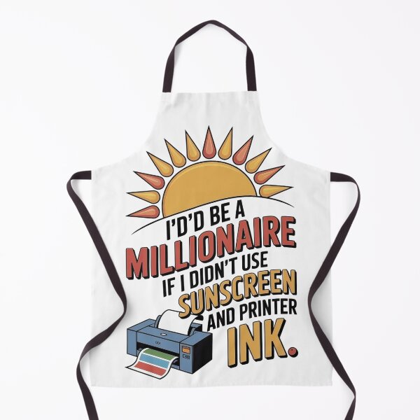 Item preview, Millionaire… If It Weren’t for Sunscreen & Printer Ink designed and sold by Daniel Hagerman.