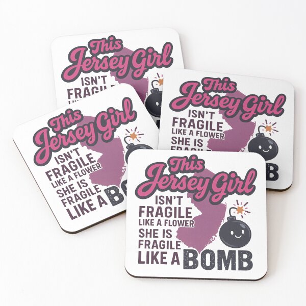 Item preview, This Jersey Girl isn't fragile Like a Flower she is fragile like a Bomb designed and sold by JerseyGirls.