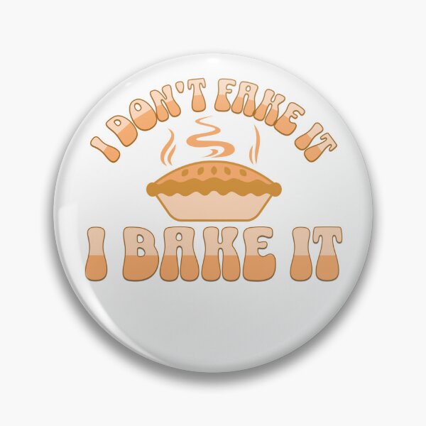 Item preview, I don't fake it I bake it designed and sold by BritishDelights.