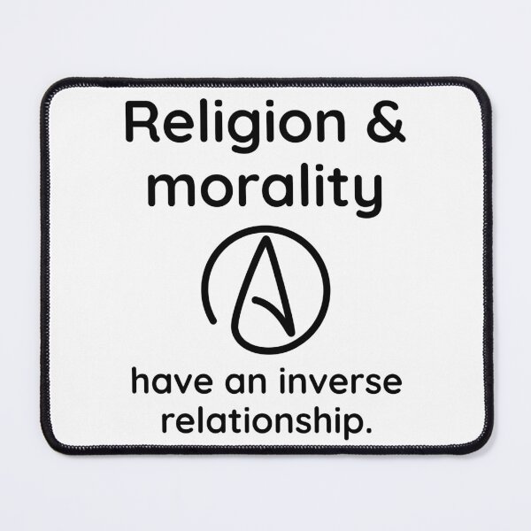 Item preview, Religion & morality have an inverse relationship  designed and sold by Rachel the Artist .