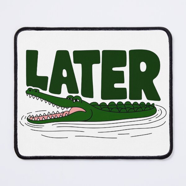 Item preview, Later Gator Vintage designed and sold by ZAIKY DREAMS.
