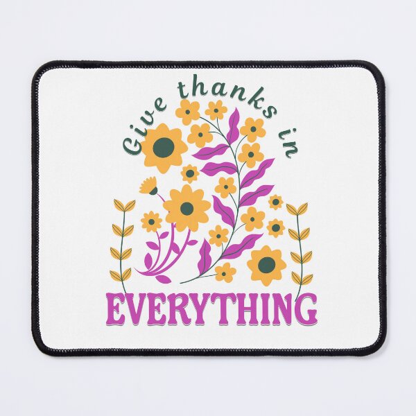 Item preview, Give Thanks in Everything – Gratitude-Inspired Quote Tee designed and sold by MTeesGA.