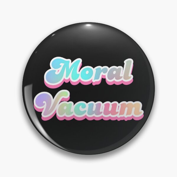Item preview, Moral Vacuum  designed and sold by ScarahVonMonster.