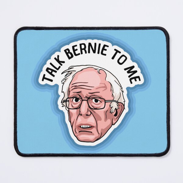 Item preview, Talk Bernie To Me designed and sold by Unhinged Heather.