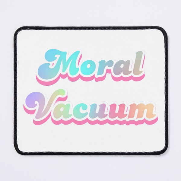 Item preview, Moral Vacuum  designed and sold by ScarahVonMonster.