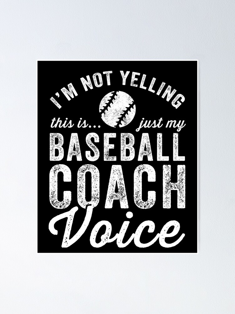 I'm Not Yelling This Is My Baseball Coach Voice, Baseball Premium T-Shirt