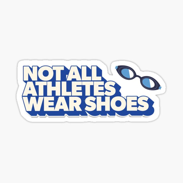 Item preview, Not All Athletes Wear Shoes designed and sold by K Creative.