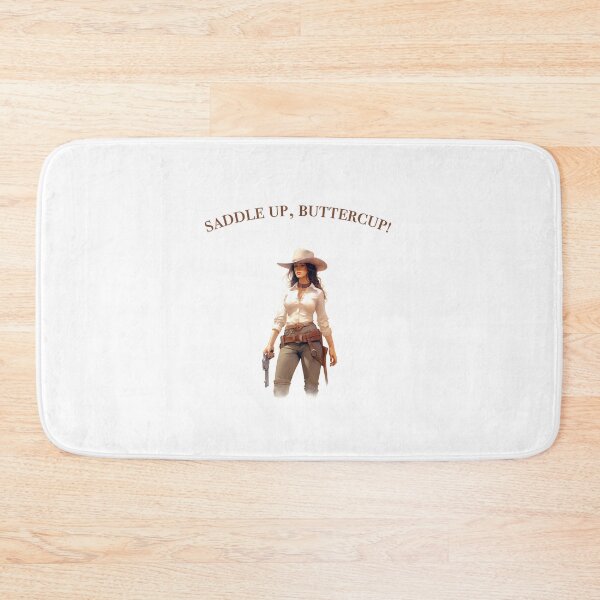 Item preview, Saddle Up, Buttercup – Bold Western Cowgirl Attitude designed and sold by KatelynMitalski.