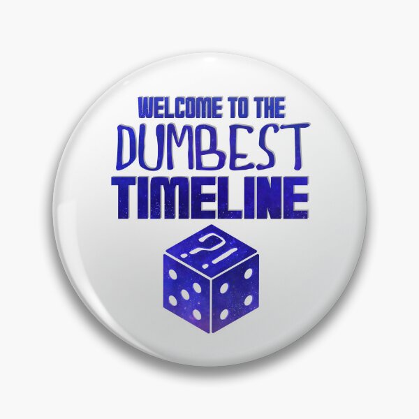 Item preview, Welcome to the Dumbest Timeline ?! Blue designed and sold by Cosmic Vox Design.