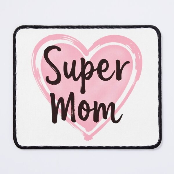 Item preview, Super mom designed and sold by Nelloo12.