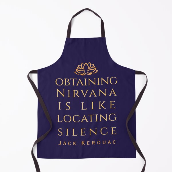 Item preview, Copy of Jack Kerouac quote: Obtaining nirvana is like locating silence designed and sold by artbleed.