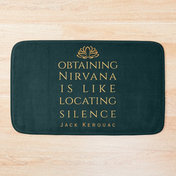 Item preview, Copy of Jack Kerouac quote: Obtaining nirvana is like locating silence designed and sold by artbleed.