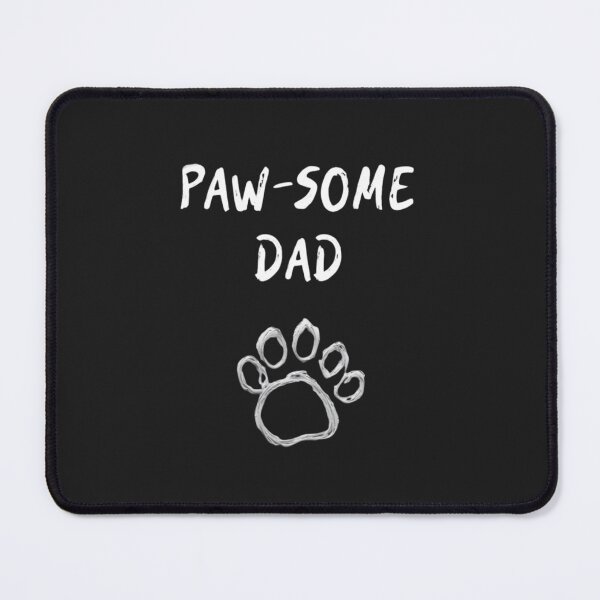 Item preview, Paw-Some Dad designed and sold by AyshaTj.