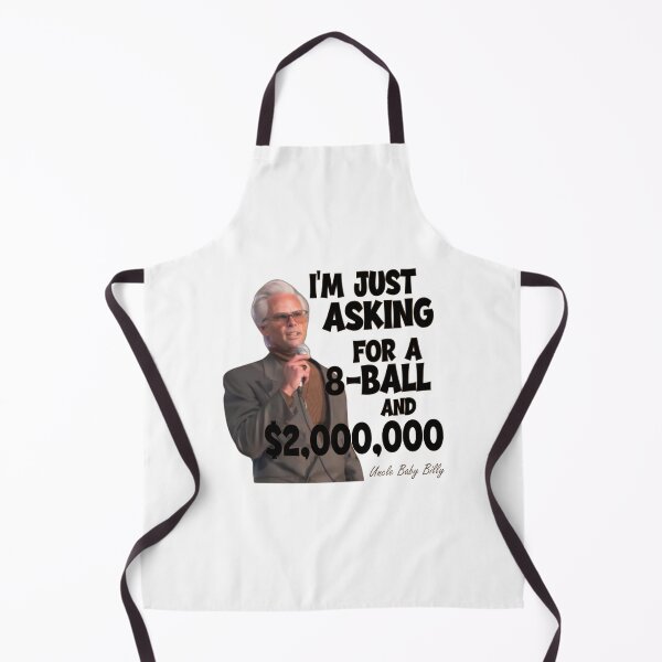 Item preview, Baby Bill Funny  I’m just asking for an 8 ball and 2 million dollars, designed and sold by anselmnacht.