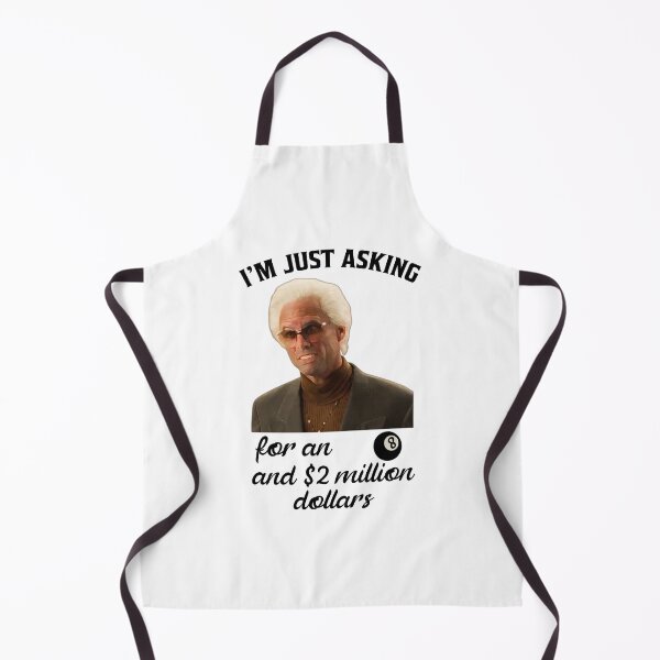 Item preview, Baby Bill Funny Quote I’m just asking for an 8 ball and 2 million dollars, designed and sold by anselmnacht.