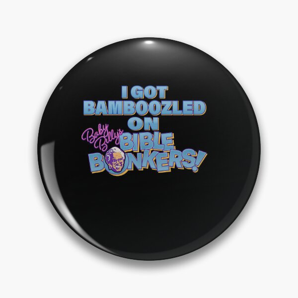Item preview, I Got Bamboozled On Baby Billys Bible Bonkers Funny designed and sold by anselmnacht.