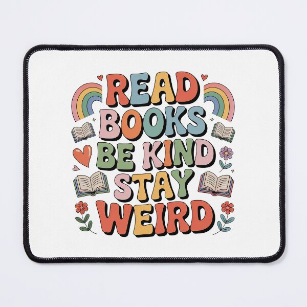 Item preview, Quirky Slogan, Read Books, Be Kind, Stay Weird designed and sold by graphic-genie.