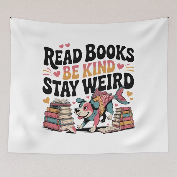 Item preview, Quirky Slogan, Read Books, Be Kind, Stay Weird designed and sold by graphic-genie.