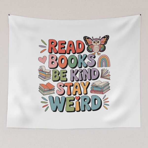 Item preview, Quirky Slogan, Read Books, Be Kind, Stay Weird designed and sold by graphic-genie.