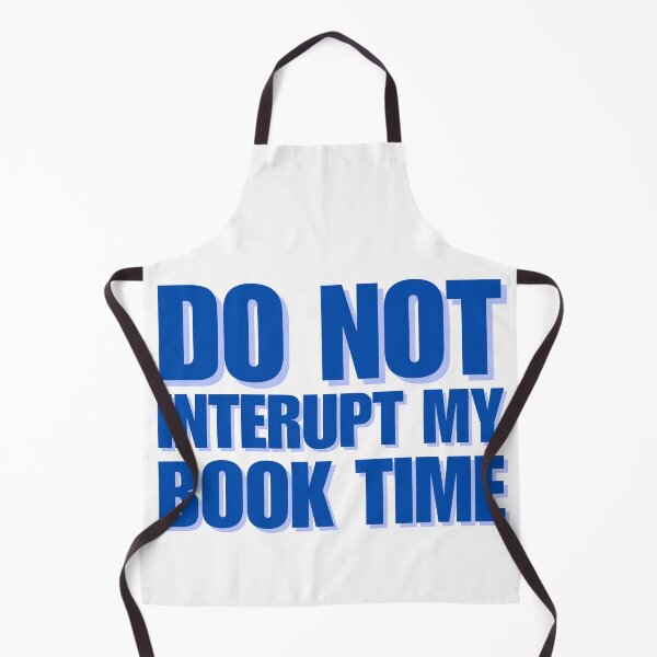 Item preview, Do Not Interrupt My Book Time Blue designed and sold by HyperfixationStation.
